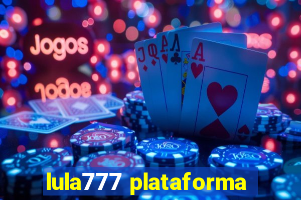 lula777 plataforma